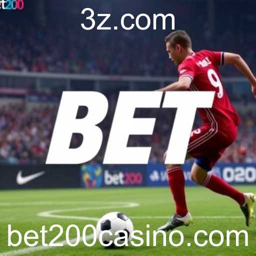 Apostas Esportivas: Um Mergulho no Universo do Bet200